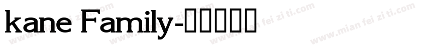 kane Family字体转换